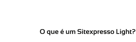 Sitexpresso Light - Criao de Site em Chapec Novo Contedo 04 O Sitexpresso Light é uma solução web em crição de sites para marcar presença na internet e gerar negócios para empresas...